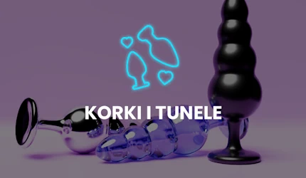 korki, tunele analne, butt plugs